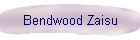 Bendwood Zaisu